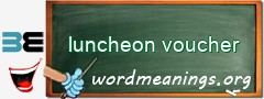 WordMeaning blackboard for luncheon voucher